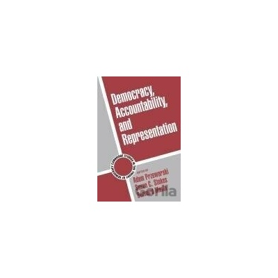 Democracy, Accountability, and Representation - Bernard Manin