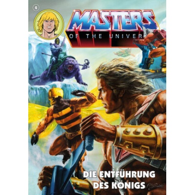 Masters of the Universe - Die Entführung des Königs | Frank Radermacher, Mustafa Ceyhan, Michael Mann, Joan Escandell, Esteban Maroto, Simon Soltau