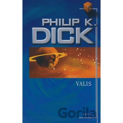 Valis - K. Dick Philip