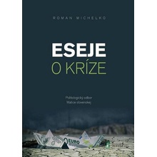 Eseje o kríze - Roman Michelko