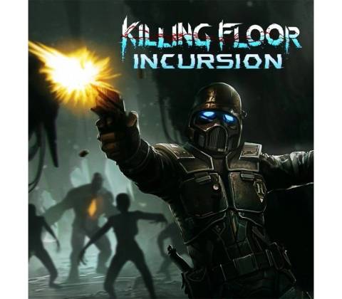 Killing Floor Incursion