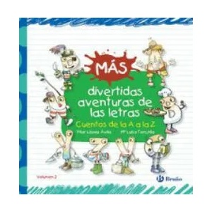 Más divertidas aventuras de las letras | PILAR LOPEZ AVILA (ISBN: 9788469603536)