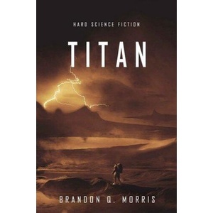 Titan | Brandon Q. Morris (ISBN: 9783945796931)