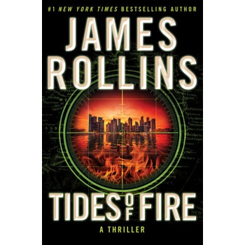 Tides of Fire - James Rollins