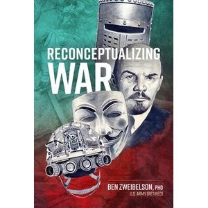 Reconceptualizing War | Zweibelson, Ben (ISBN: 9781804517291)