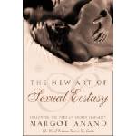 HarperCollins Publishers New Art of Sexual Ecstasy | Margo Anand
