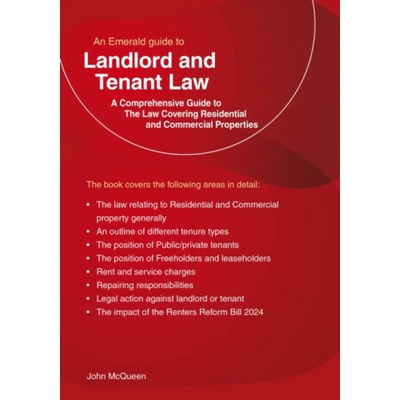 Emerald Guide to Landlord and Tenant Law - Residential and Commercial Property - John McQueen