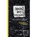 Odviaž sa! Kdekoľvek! - Smith Keri