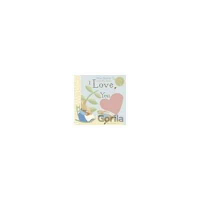 Peter Rabbit I Love You - Beatrix Potter