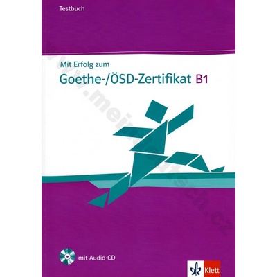 Mit Erfolg zum Goethe/ÖSDZertifikat testy na certifikát + CD