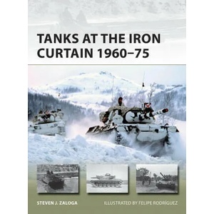 Tanks at the Iron Curtain 1960-75 | Felipe Rodríguez (ISBN: 9781472848161)