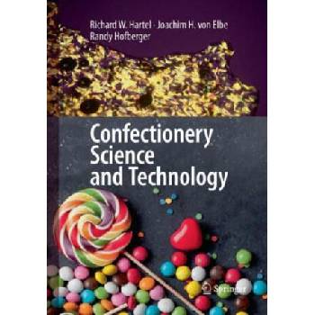 Image 1 of Confectionery Science and Technology | Richard W. Hartel, Joachim H. von Elbe, Randy Hofberger