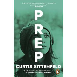 Prep | Curtis Sittenfeld (ISBN: 9780552776844)