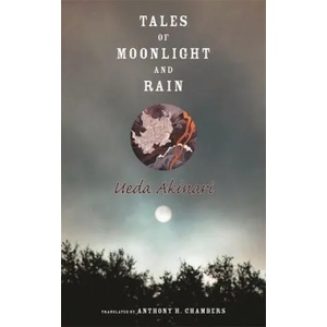 Tales of Moonlight and Rain | U Akinari (ISBN: 9780231139137)