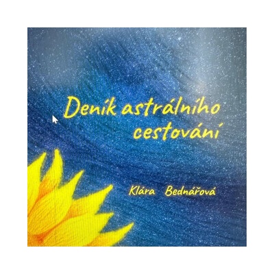Deník astrálního cestování - Klára Bednářová - čte Klára Bednářová