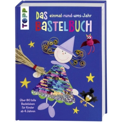 Das einmal-rund-ums-Jahr Bastelbuch
