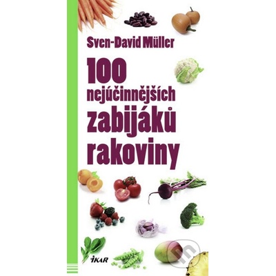 100 nejúčinnějších zabijáků rakoviny - Sven-David Müller