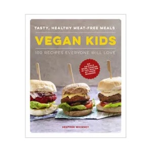 Vegan Kids | Heather Whinney (ISBN: 9780754835219)