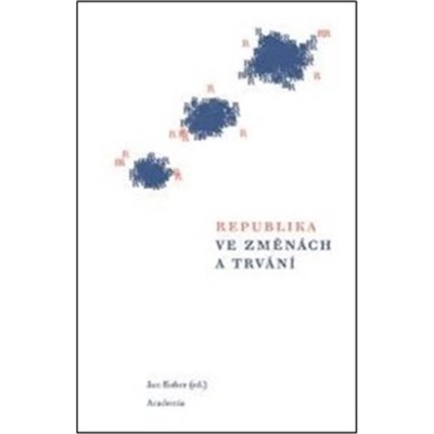 Republika ve změnách a trvání - Jan Kober