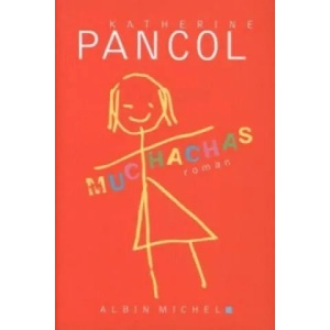Muchachas. Tome 1 | Katherine Pancol (2014)