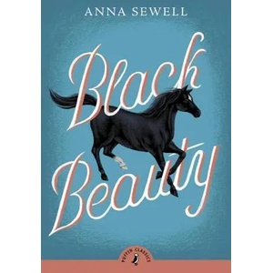 Black Beauty | Anna Sewell (ISBN: 9780141321035)