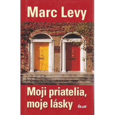 Moji priatelia, moje lásky - Levy Marc