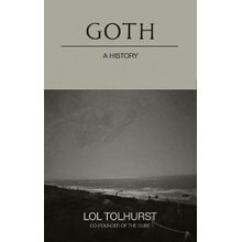 Goth: A History