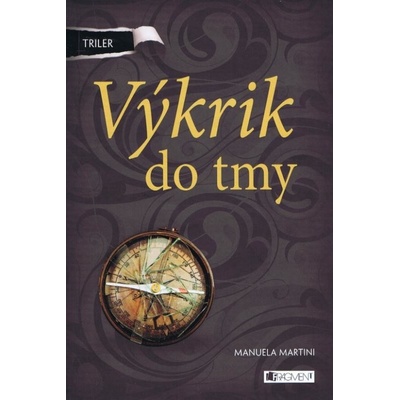 Výkrik do tmy Martini Manuela