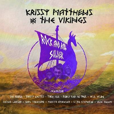 Krissy Matthews And The Vikings - Rock And Roll Soldier CD