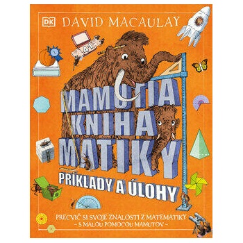 Mamutia kniha matiky Príklady a úlohy - David Macaulay