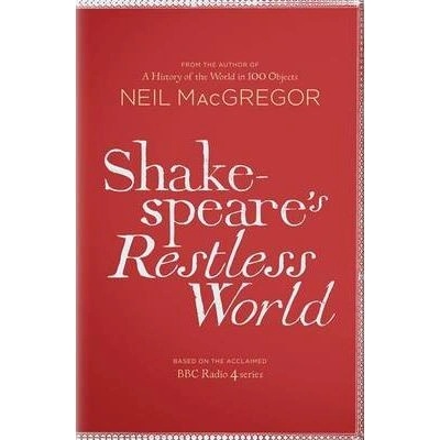 Shakespeare's Resless World