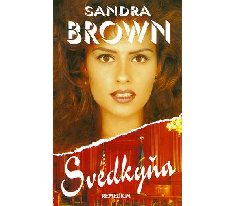 Svedkyňa - Sandra Brown