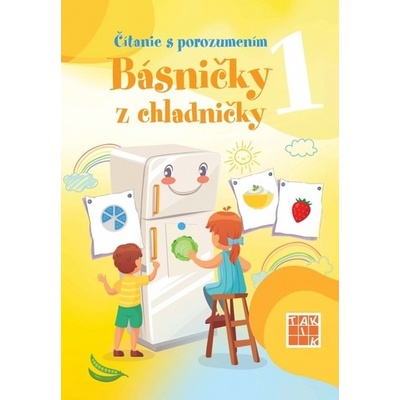 Čítanie s porozumením 1 - Básničky z chladničky - Jana Bezegová – Zbozi.Blesk.cz