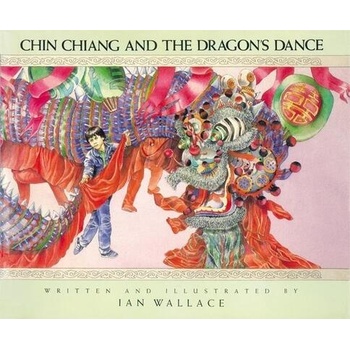 Image 1 of Chin Chiang and the Dragon's Dance | Ian Wallace, Ian Wallace