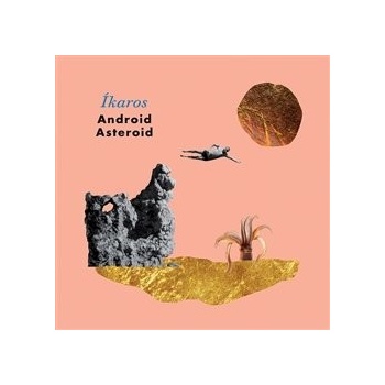 ANDROID ASTEROID - IKAROS CD