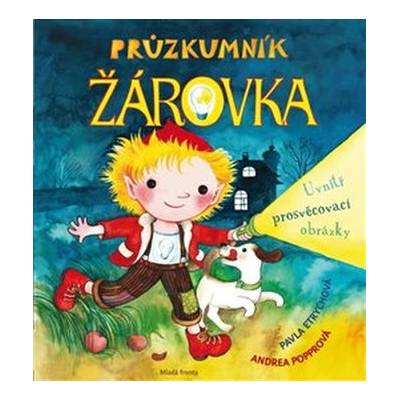 Průzkumník Žárovka - Pavla Etrychová