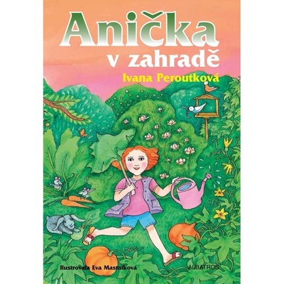 Anička v zahradě Ivana Peroutková CZ