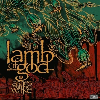 Lamb Of God - Ashes of the Wake (Anniversary Edition) (Reissue) (2 CD) (0196588907821)