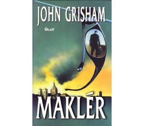 Maklér - Grisham John
