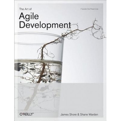 The Art of Agile Development - S. Warden, J. Shore