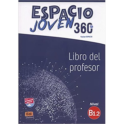 Espacio joven 360 B1.2 - Libro del profesor
