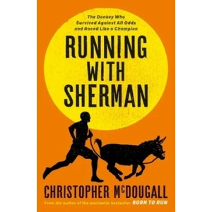 Running with Sherman | Christopher McDougall (ISBN: 9781781258279)