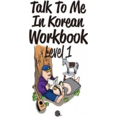 Talk to Me in Korean Workbook