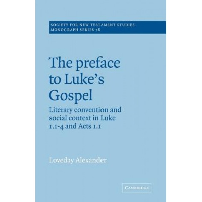 Preface to Luke's Gospel | Loveday Alexander