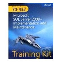 MCTS Self-paced Training Kit Exam 70-432 - Mike Hotek