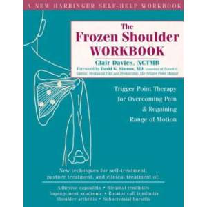 The Frozen Shoulder Workbook | Clair Davies (ISBN: 9781572244474)