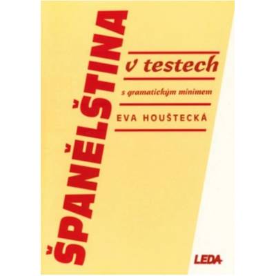 Španělština v testech s gramatickým minimem - Houštecká Eva