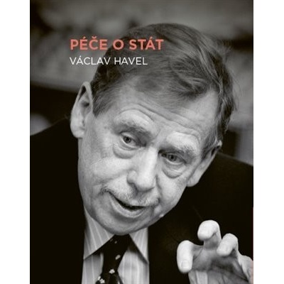 Péče o stát - Václav Havel