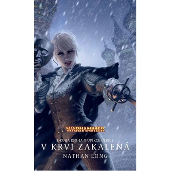 V krvi zakalená - Nathan Long