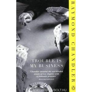 Trouble is My Business | Raymond Chandler (ISBN: 9780241956304)